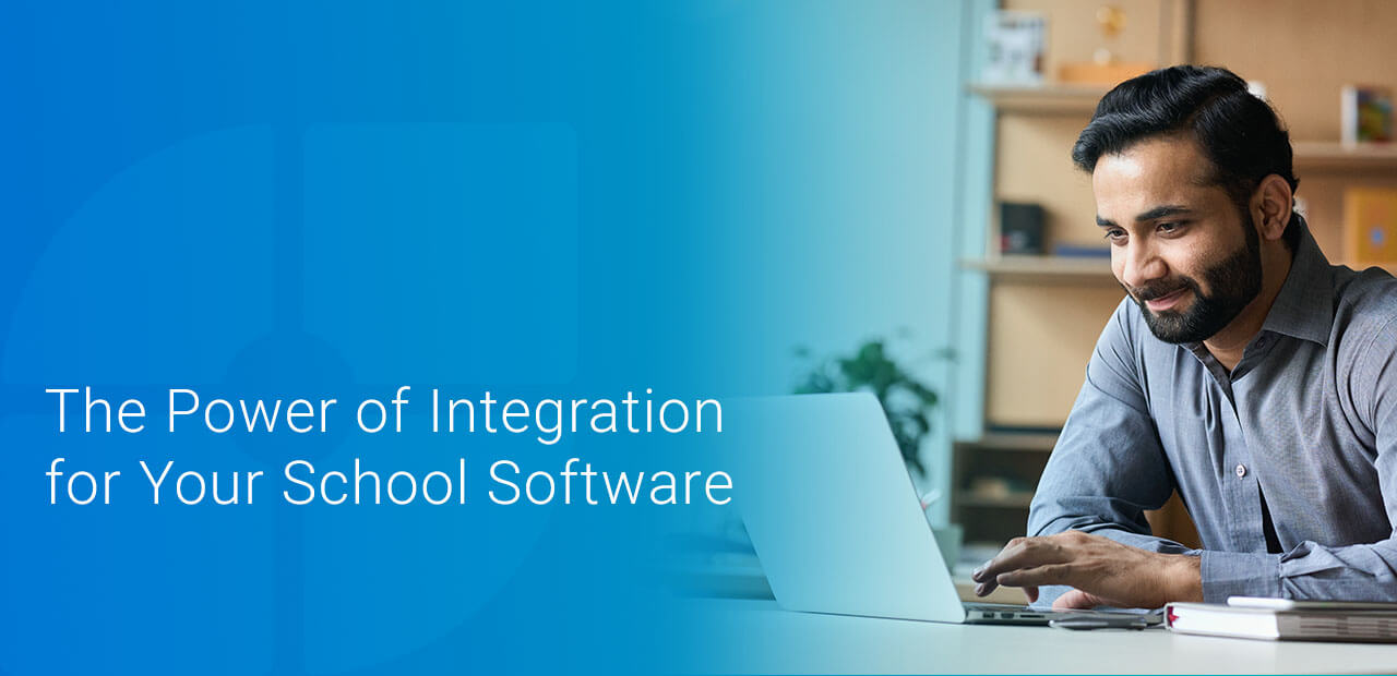 01-the-power-of-integration-for-your-school-software