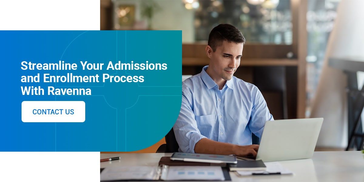 Streamline Your Admissions and Enrollment Process With Ravenna 