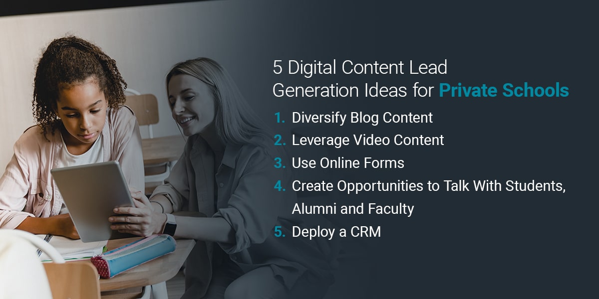 5 Digital Content Lead Generation Ideas for Private Schools