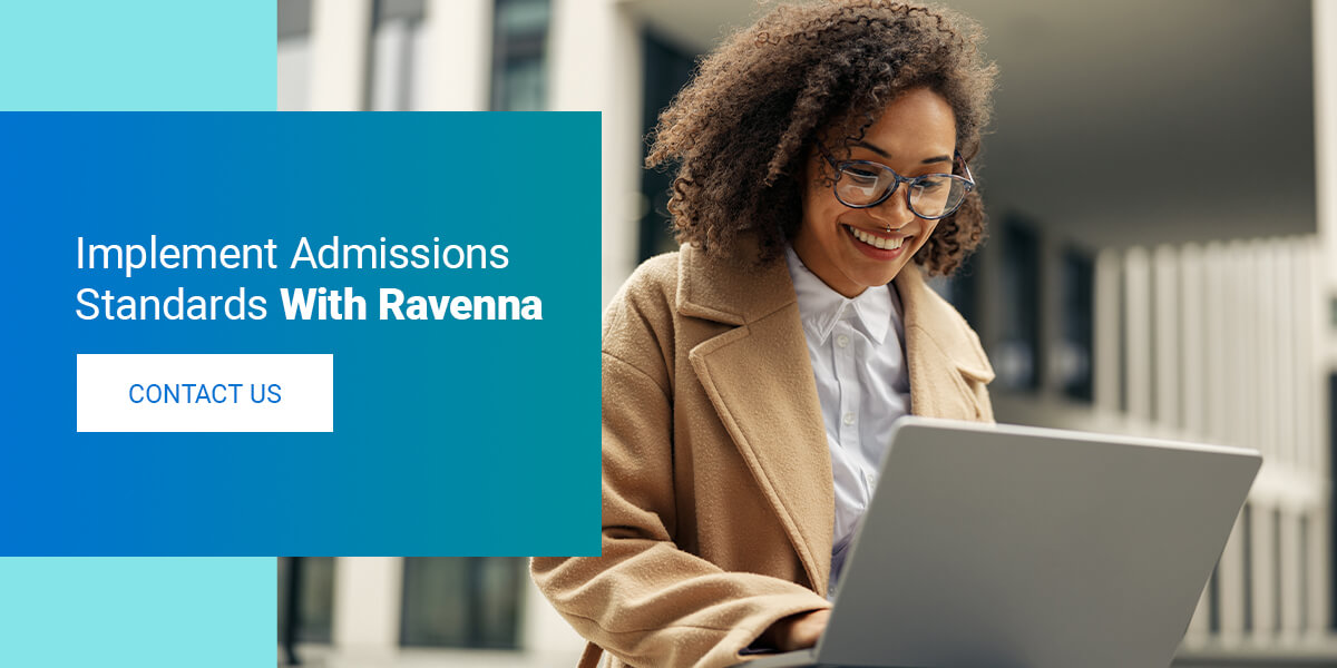 Implement Admissions Standards With Ravenna