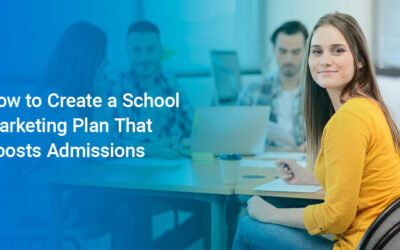 How to Create a School Marketing Plan That Boosts Admissions