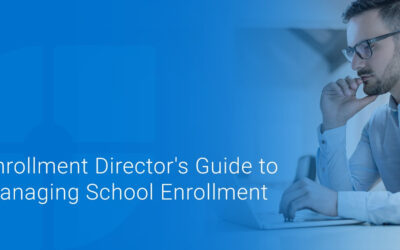 Enrollment Director’s Guide to Managing Enrollment for Schools
