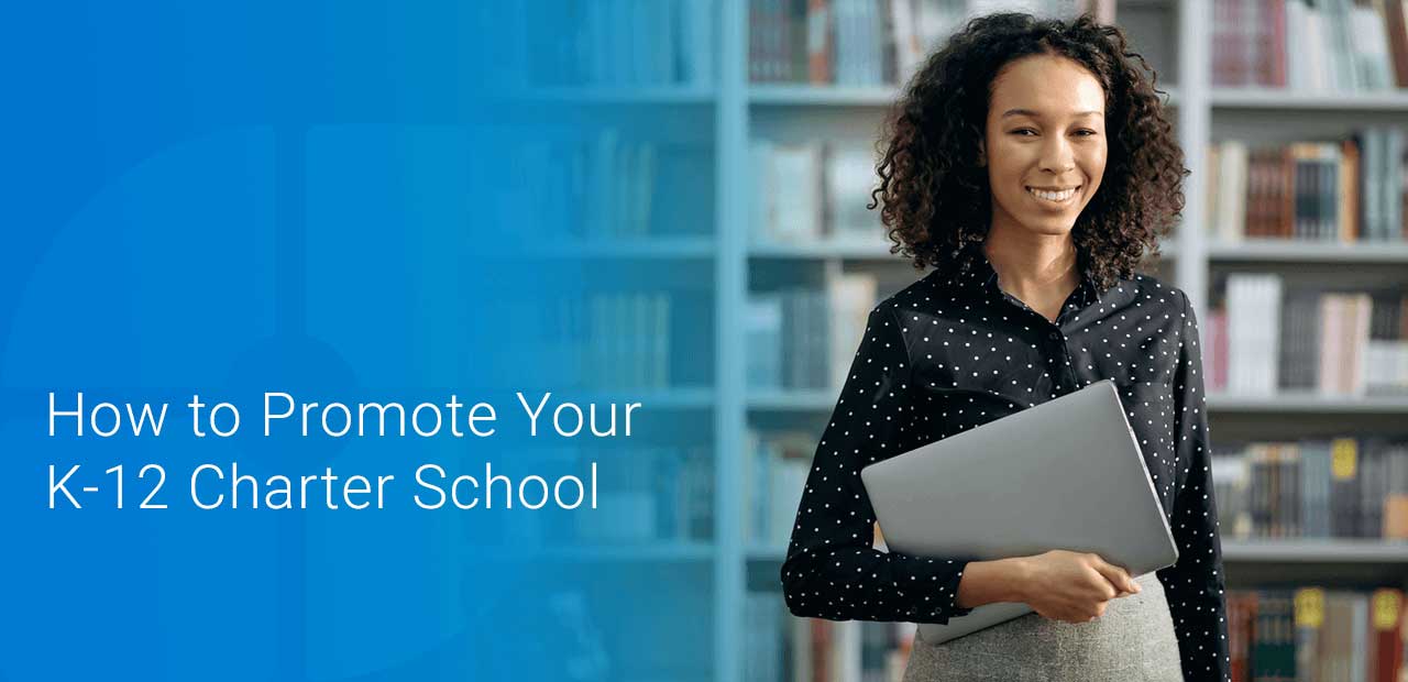 01-How-to-Promote-Your-K-12-Charter-School- 01-How-to-Promote-Your-K-12-Charter-School-