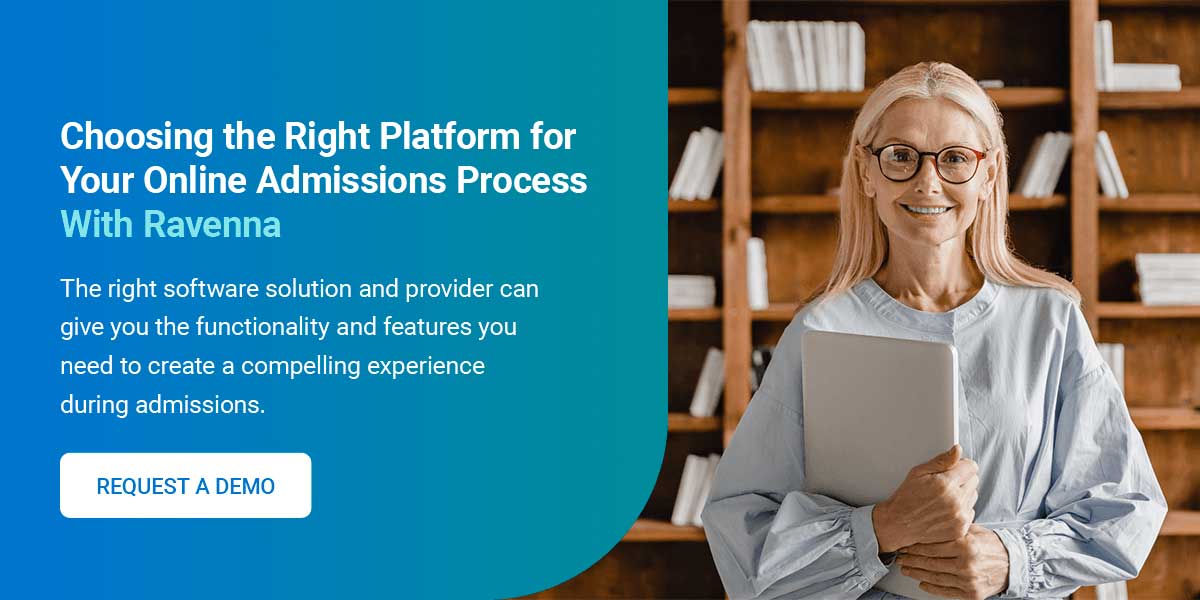 Choosing the Right Platform for Your Online Admissions Process With Ravenna