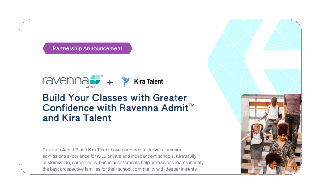 Build Your Classes with Greater Confidence with Ravenna Admit™ and Kira Talent